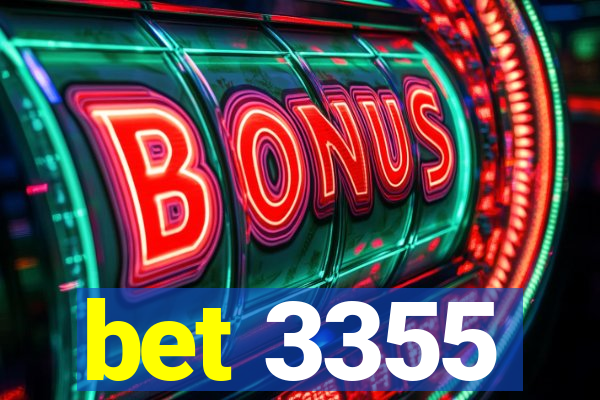 bet 3355