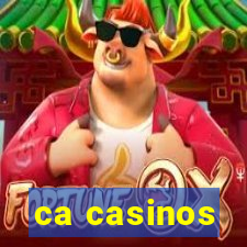 ca casinos