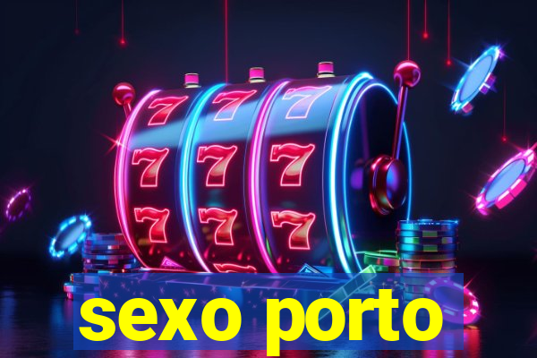 sexo porto