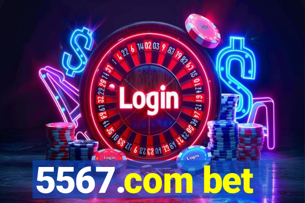 5567.com bet