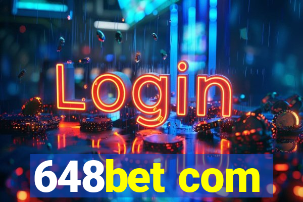 648bet com