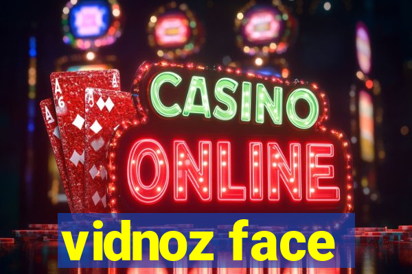 vidnoz face