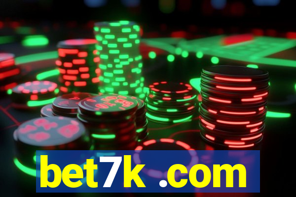 bet7k .com