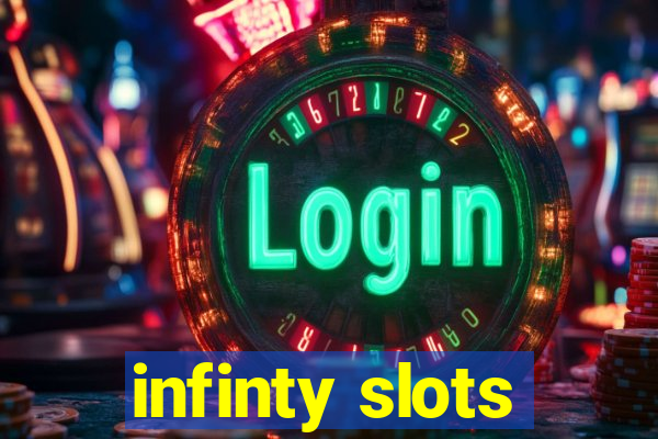 infinty slots