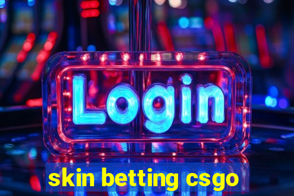 skin betting csgo