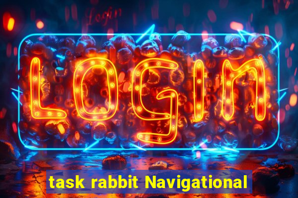 task rabbit Navigational