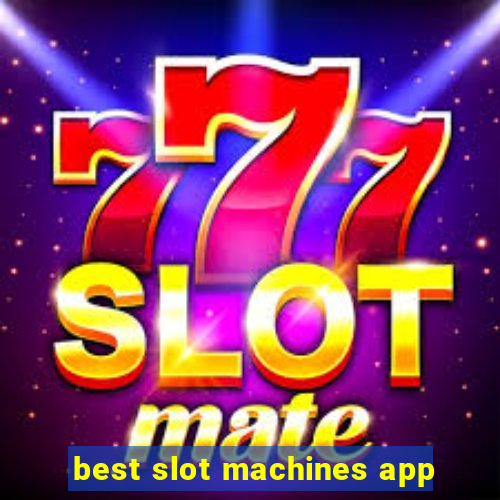 best slot machines app