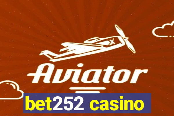 bet252 casino