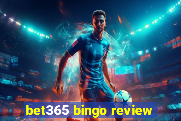 bet365 bingo review