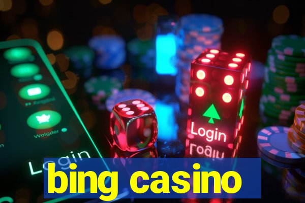 bing casino