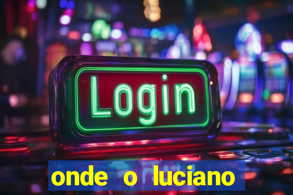 onde o luciano huck mora