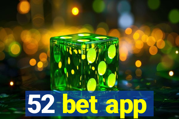 52 bet app