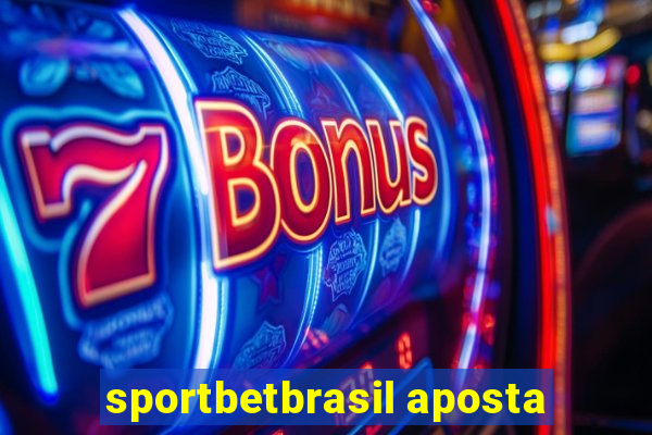 sportbetbrasil aposta