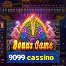 9099 cassino