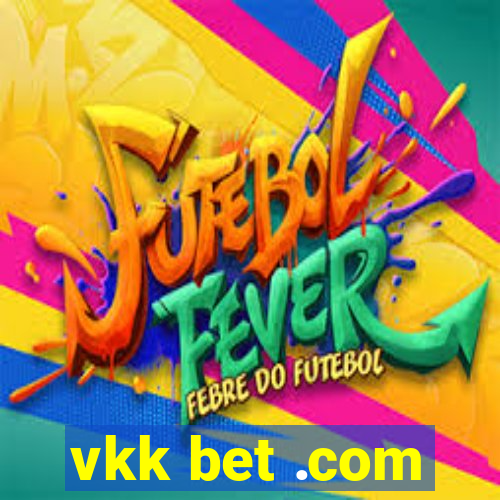 vkk bet .com