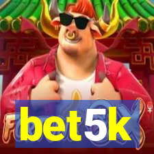 bet5k