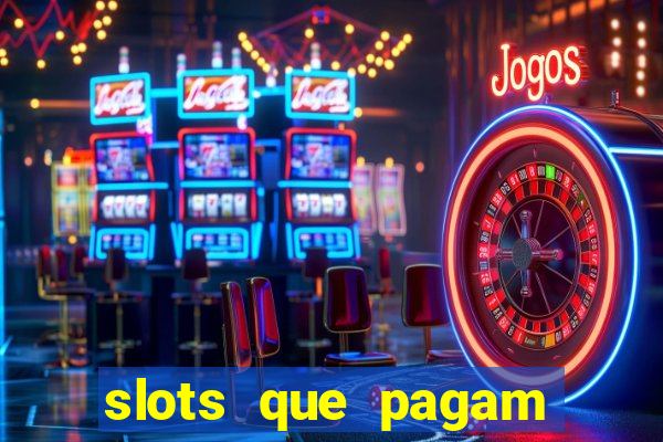 slots que pagam bonus no cadastro