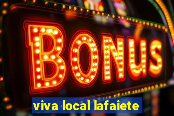 viva local lafaiete