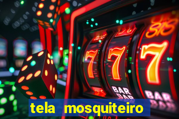 tela mosquiteiro tic tac