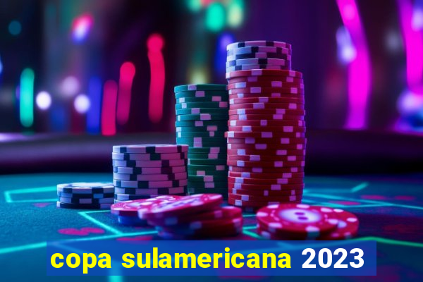 copa sulamericana 2023