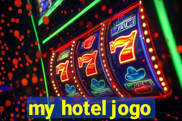 my hotel jogo