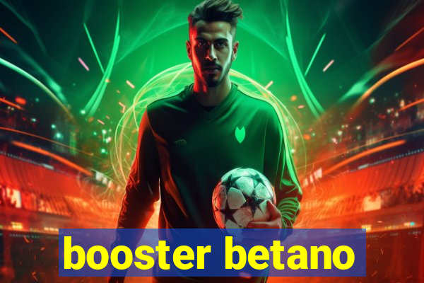 booster betano