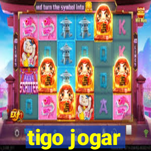 tigo jogar