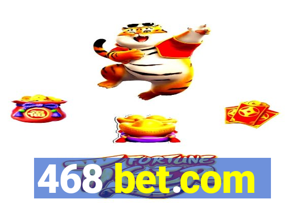 468 bet.com