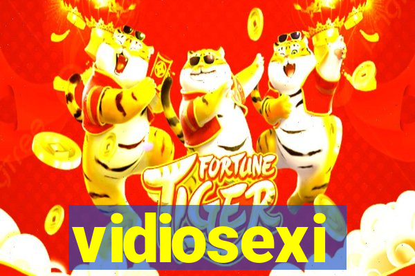 vidiosexi