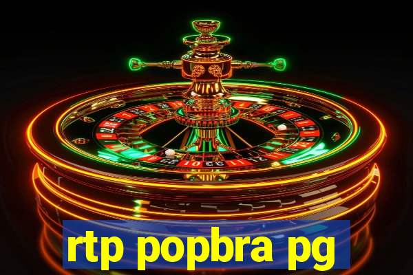 rtp popbra pg