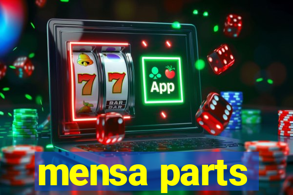 mensa parts