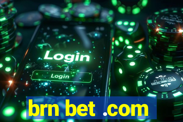 brn bet .com