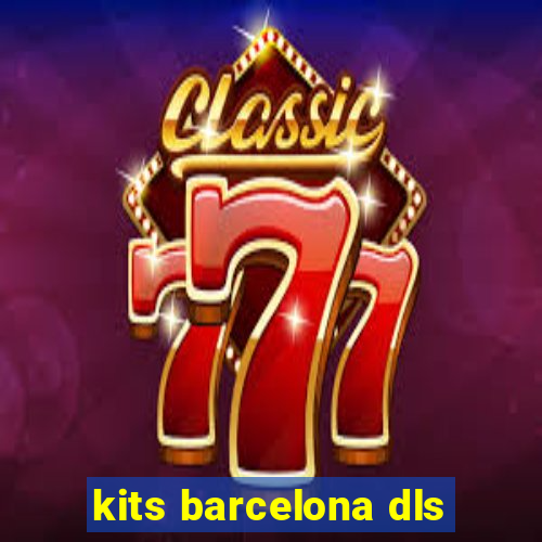 kits barcelona dls