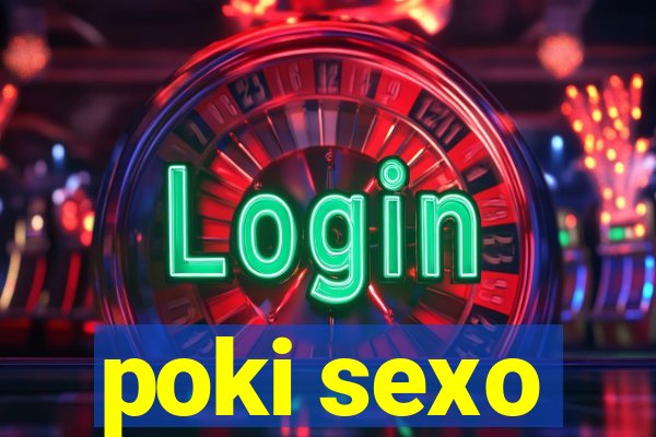 poki sexo