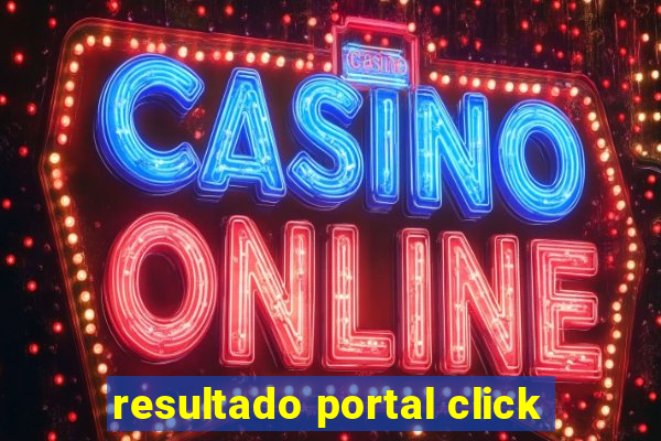 resultado portal click