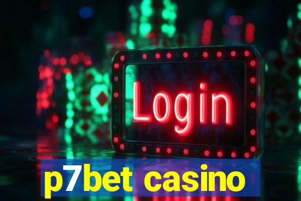 p7bet casino