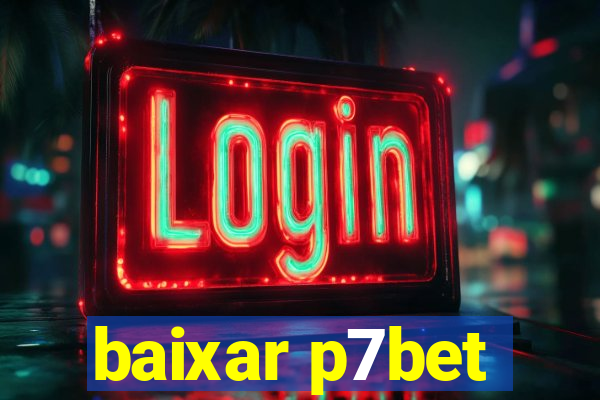 baixar p7bet