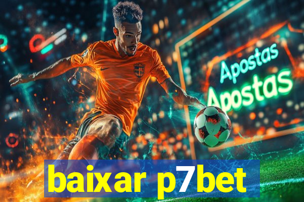 baixar p7bet