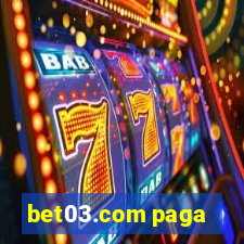 bet03.com paga