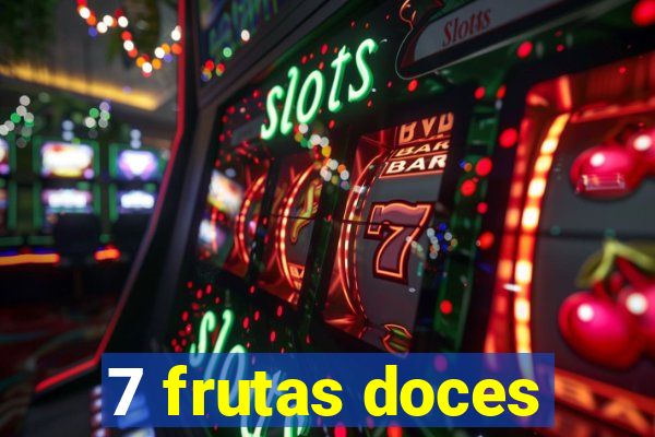 7 frutas doces