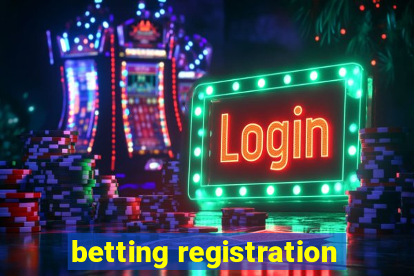 betting registration