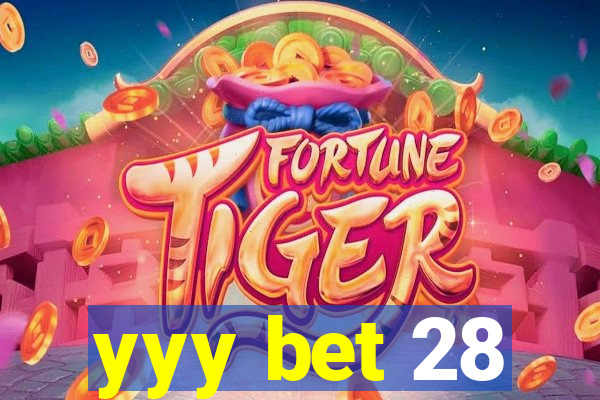 yyy bet 28