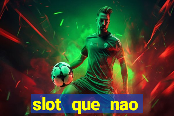 slot que nao precisa depositar