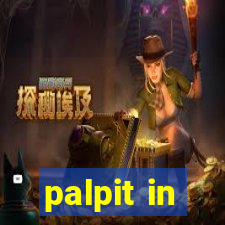 palpit in