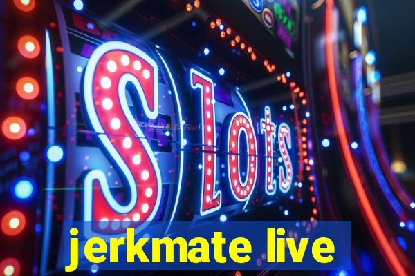 jerkmate live