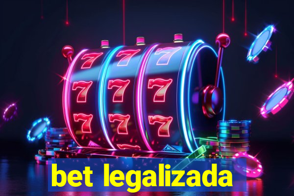 bet legalizada