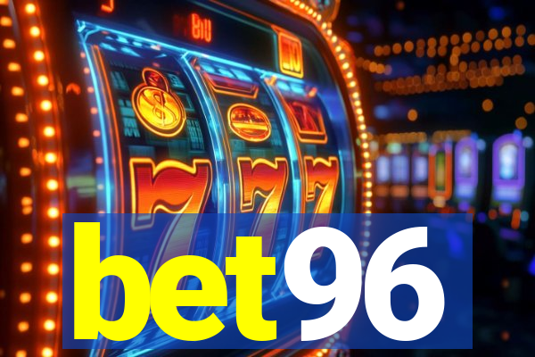 bet96