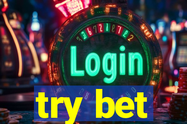 try bet