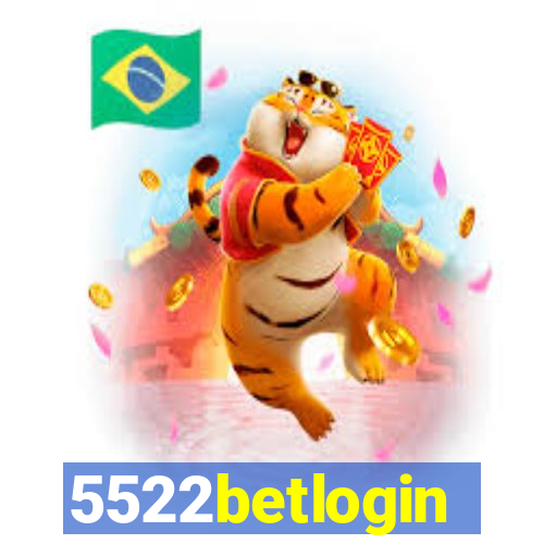 5522betlogin