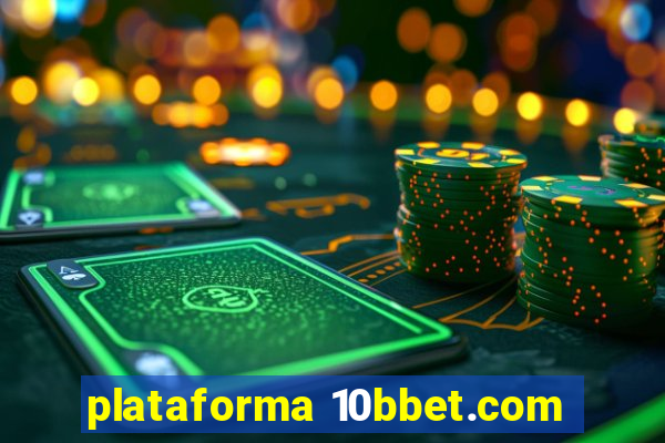 plataforma 10bbet.com